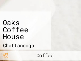 Oaks Coffee House