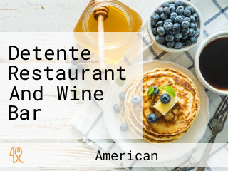 Detente Restaurant And Wine Bar