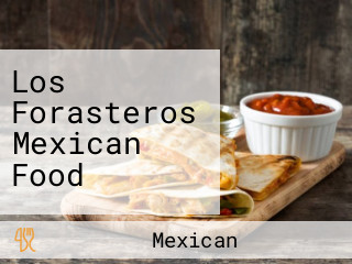 Los Forasteros Mexican Food