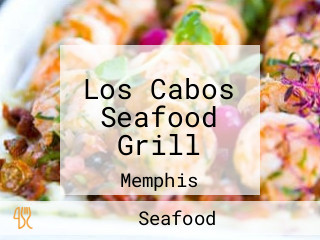 Los Cabos Seafood Grill