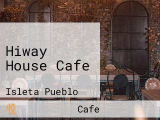 Hiway House Cafe