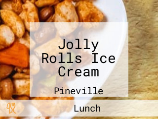 Jolly Rolls Ice Cream