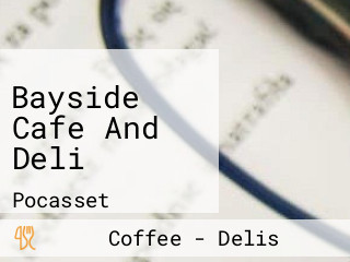 Bayside Cafe And Deli