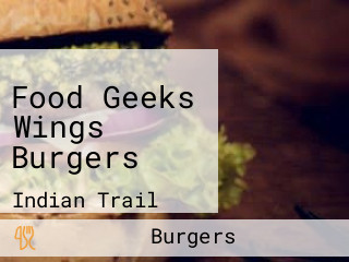 Food Geeks Wings Burgers