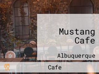 Mustang Cafe