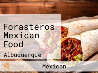 Forasteros Mexican Food