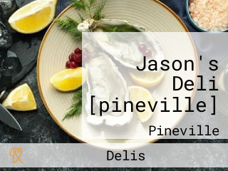 Jason's Deli [pineville]