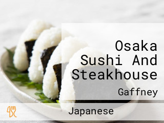 Osaka Sushi And Steakhouse