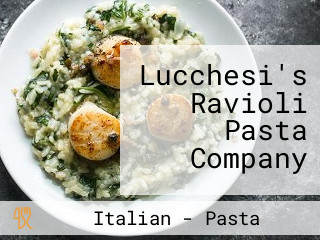 Lucchesi's Ravioli Pasta Company