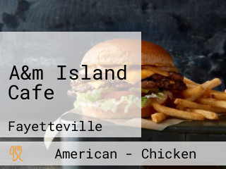 A&m Island Cafe