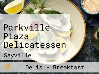 Parkville Plaza Delicatessen