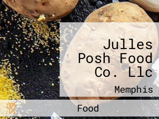 Julles Posh Food Co. Llc