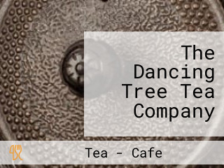 The Dancing Tree Tea Company