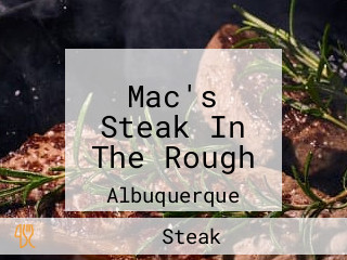 Mac's Steak In The Rough