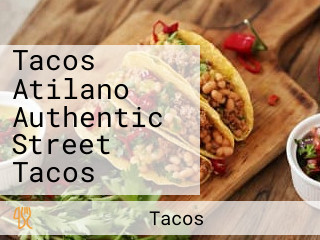 Tacos Atilano Authentic Street Tacos