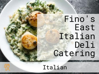 Fino's East Italian Deli Catering