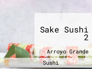 Sake Sushi 2