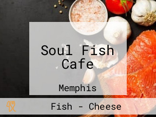 Soul Fish Cafe