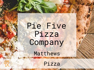 Pie Five Pizza Company