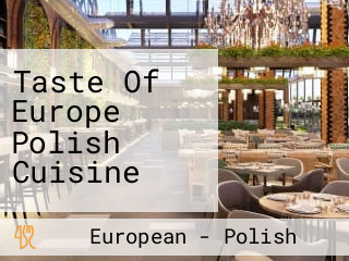 Taste Of Europe Polish Cuisine