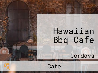 Hawaiian Bbq Cafe