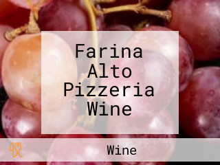 Farina Alto Pizzeria Wine