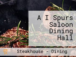 A I Spurs Saloon Dining Hall