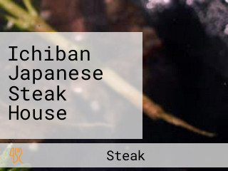 Ichiban Japanese Steak House