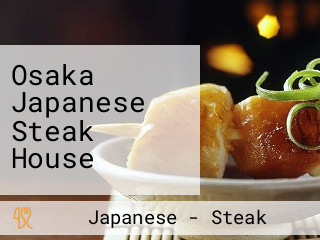 Osaka Japanese Steak House