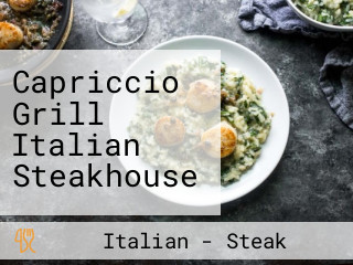 Capriccio Grill Italian Steakhouse