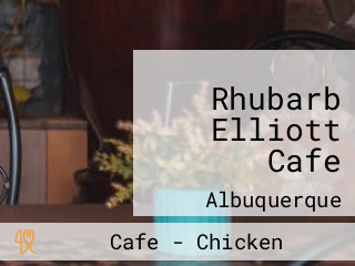 Rhubarb Elliott Cafe