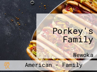 Porkey's Family