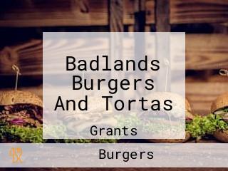 Badlands Burgers And Tortas