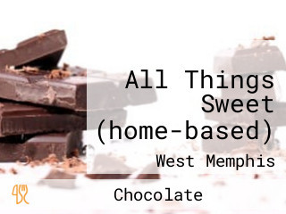 All Things Sweet (home-based)