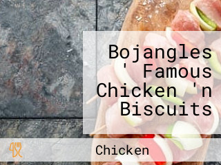 Bojangles ' Famous Chicken 'n Biscuits