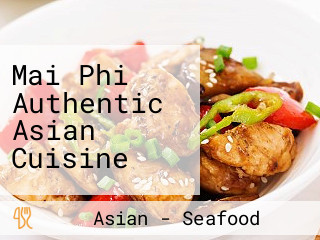 Mai Phi Authentic Asian Cuisine