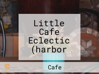 Little Cafe Eclectic (harbor