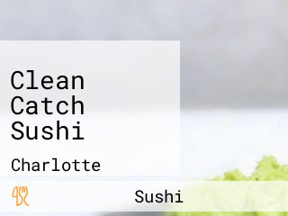 Clean Catch Sushi