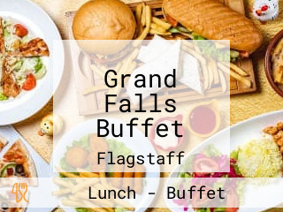 Grand Falls Buffet