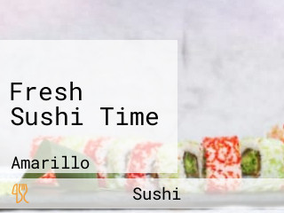 Fresh Sushi Time