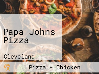 Papa Johns Pizza