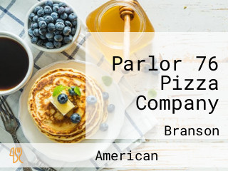 Parlor 76 Pizza Company