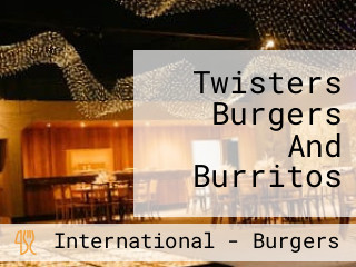 Twisters Burgers And Burritos