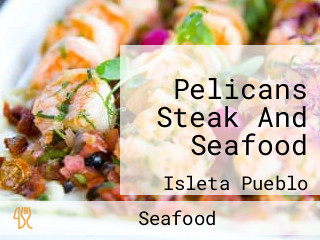 Pelicans Steak And Seafood