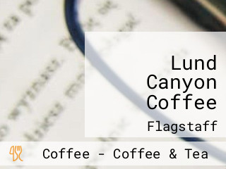 Lund Canyon Coffee