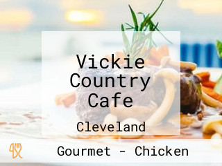 Vickie Country Cafe