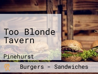 Too Blonde Tavern