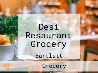 Desi Resaurant Grocery