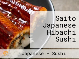 Saito Japanese Hibachi Sushi