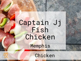 Captain Jj Fish Chicken